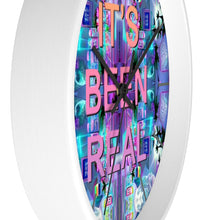 Load image into Gallery viewer, It&#39;s Been Real Wall Clock - DopeDesignClothing