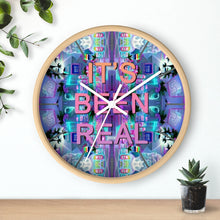 Load image into Gallery viewer, It&#39;s Been Real Wall Clock - DopeDesignClothing