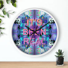 Load image into Gallery viewer, It&#39;s Been Real Wall Clock - DopeDesignClothing